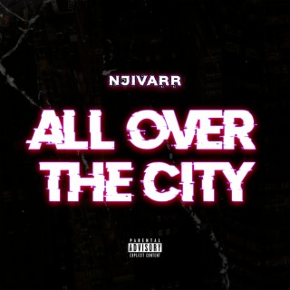 All Over The City lyrics | Boomplay Music