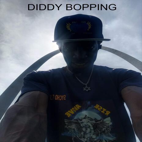 DIDDY BOPPING | Boomplay Music