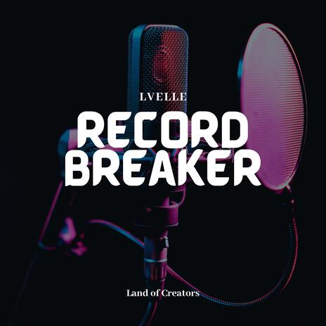 Record Breaker | Boomplay Music