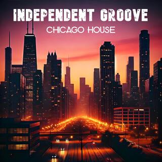 Independent Groove(Chicago House)