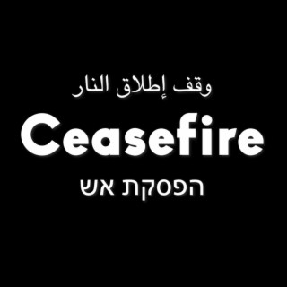 Ceasefire