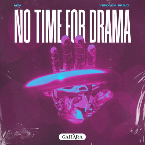 No Time For Drama ft. Veronica Bravo | Boomplay Music