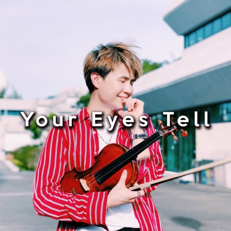 Your Eyes Tell | Boomplay Music