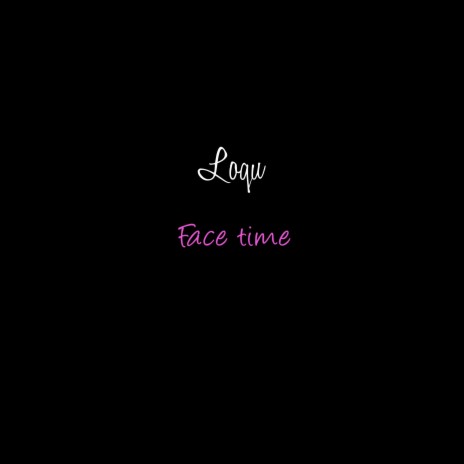 Face Time | Boomplay Music