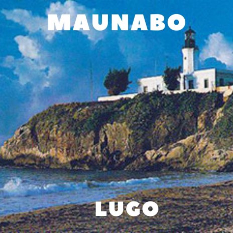 Maunabo | Boomplay Music
