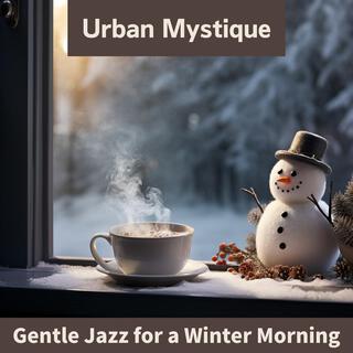 Gentle Jazz for a Winter Morning