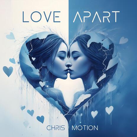 Love Apart | Boomplay Music