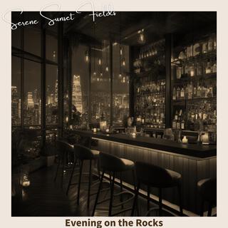 Evening on the Rocks