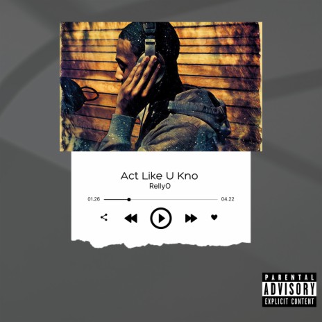 Act Like U Kno | Boomplay Music