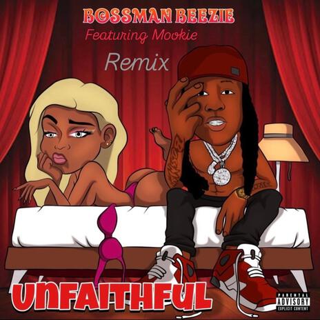 Unfaithful Remix ft. Mookie | Boomplay Music