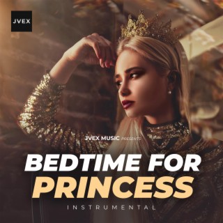 Bedime For Princess (Instrumental)