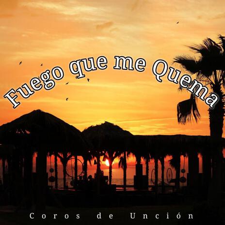 Uncion poder y Gloria (Coros de Fuego) | Boomplay Music