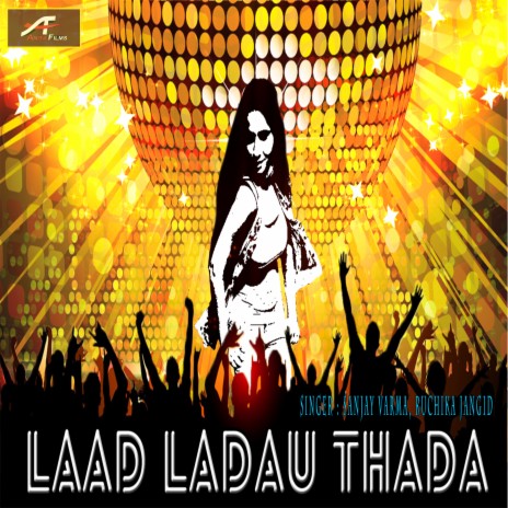 Laad Ladao Thada ft. Ruchika Jangid | Boomplay Music