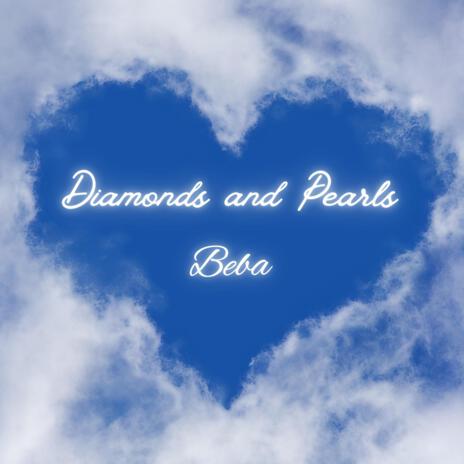 Diamonds and Pearls | Boomplay Music