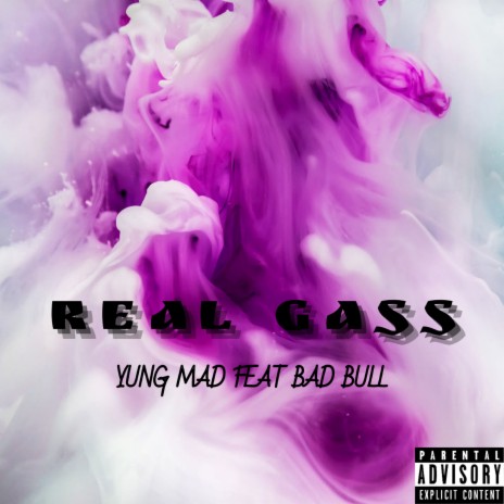 Real Gass ft. BAD BULL | Boomplay Music