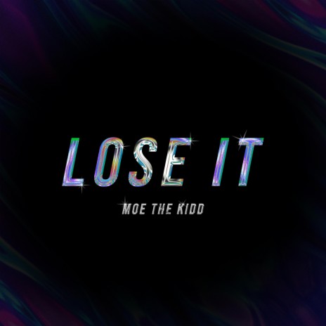 LOSE IT | Boomplay Music