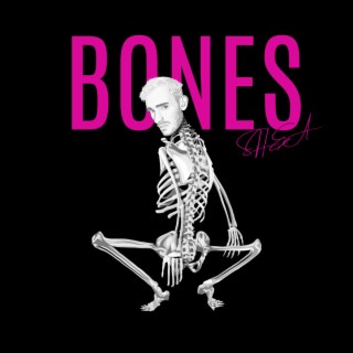 Bones lyrics | Boomplay Music