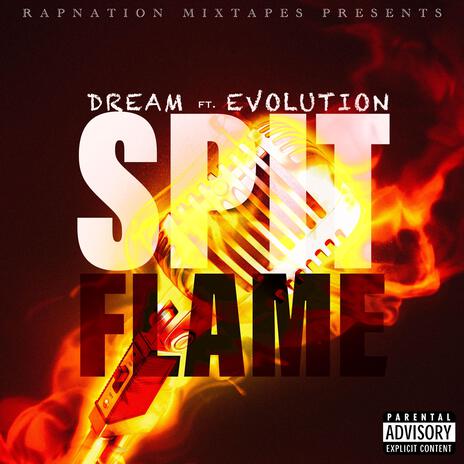 Spit Flame ft. Dark Dream & Evolution | Boomplay Music