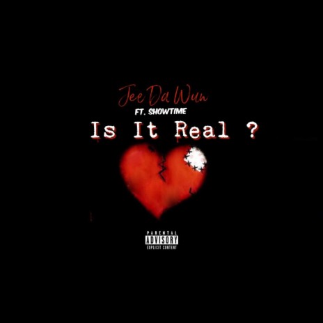 Is It Real ? ft. Showtime | Boomplay Music