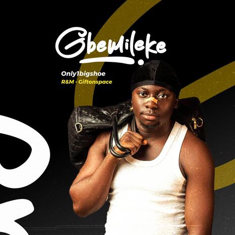 Gbemileke | Boomplay Music