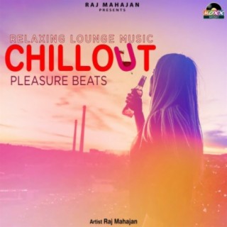 Chillout Pleasure Beats