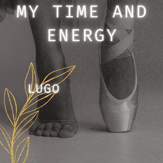 My Time and Energy