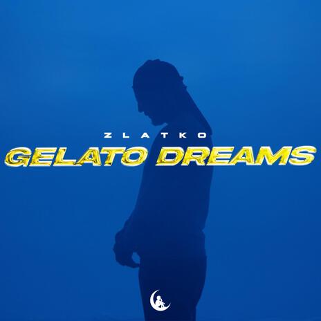 Gelato Dreams | Boomplay Music