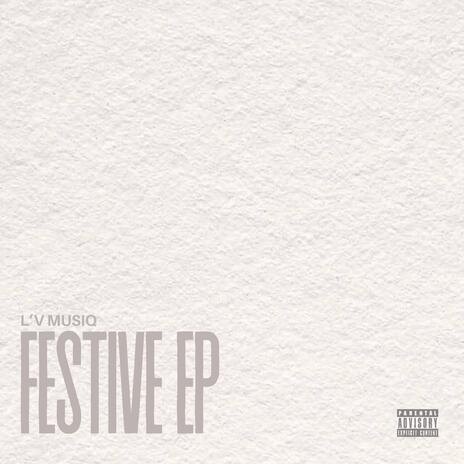 Festive ft. ProBxnnxtt, Smookly RSA, Narco SA & Ea5e_rsa | Boomplay Music