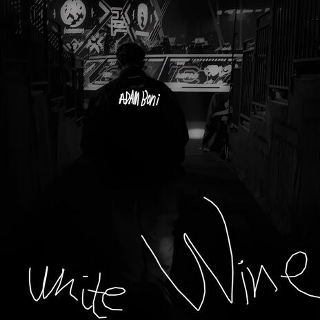 White Wine | Boomplay Music