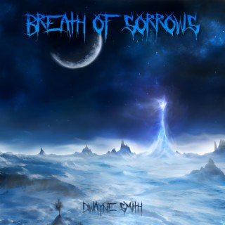 Breath Of Sorrows