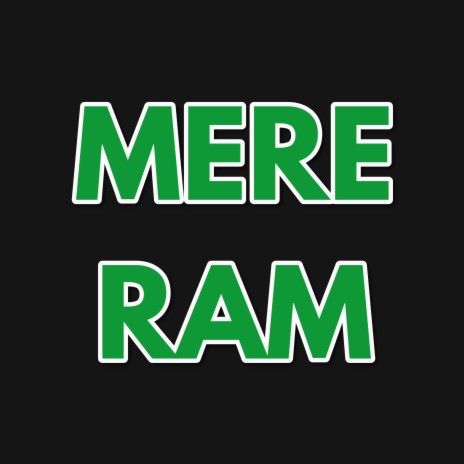 Mere Ram Mere Ram Mere Ram Ram Ram Jaap