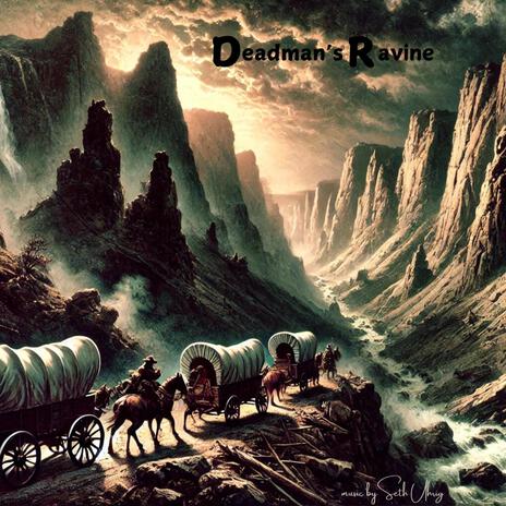 Deadman's Ravine | Boomplay Music