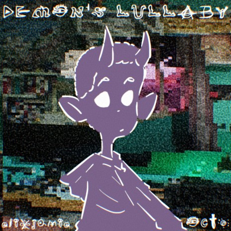 DEMON'S LULLABY ft. Octo | Boomplay Music