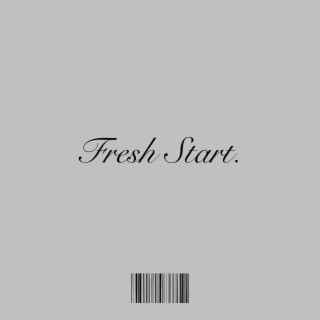 Fresh Start The EP.