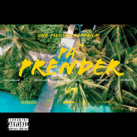 Pa Prender (feat. Brian BC & Divine) | Boomplay Music