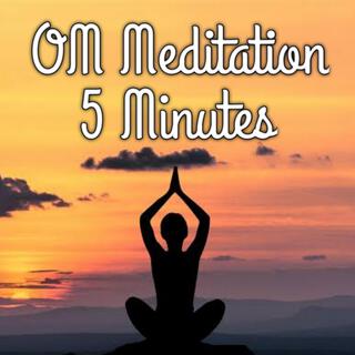 OM Meditation 5 Minutes