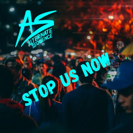 Stop Us Now (Smashed Remix) | Boomplay Music