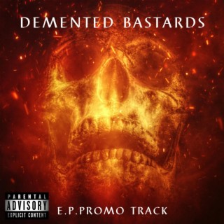 Demented Bastards (EP Promo Track)