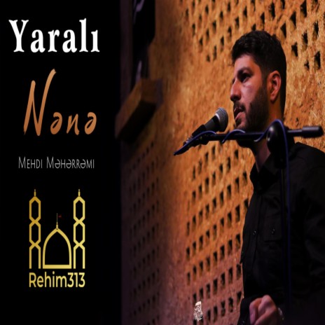 Yarali Nene (Mehdi Meherremi) | Boomplay Music