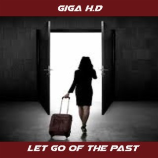 Let Go Of The Past