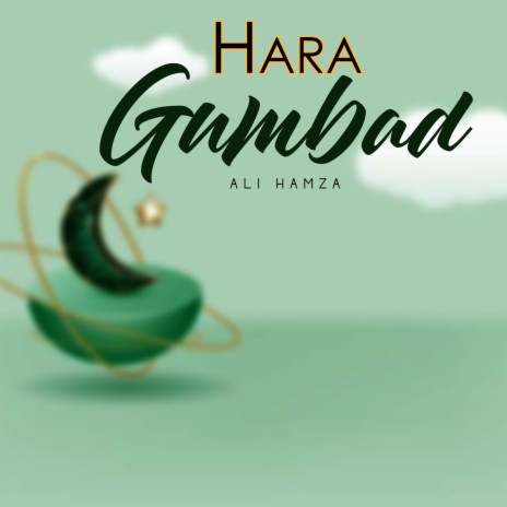 Hara Gumbad | Boomplay Music