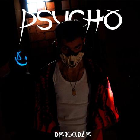 PSYCHO | Boomplay Music