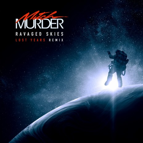 Mitch Murder - Ravaged Skies (Remix)
