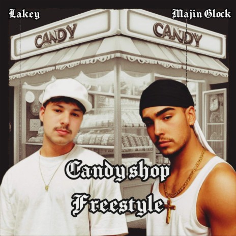 Candy Shop Freestyle (Remix) ft. Lakey | Boomplay Music