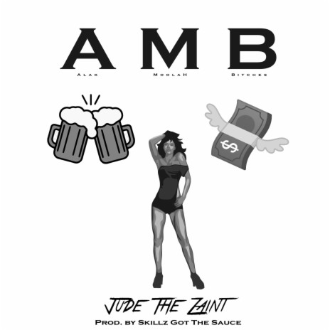 AMB (Alak Moolah Bitches) | Boomplay Music