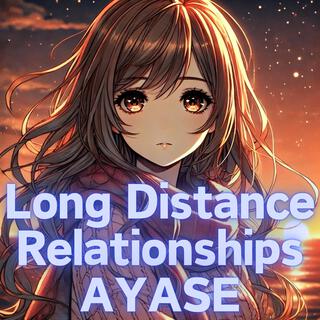 Long Distance Relationships lyrics | Boomplay Music