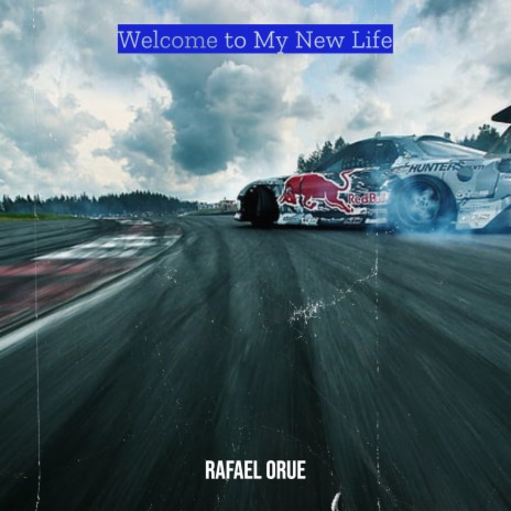 Welcome to My New Life | Boomplay Music