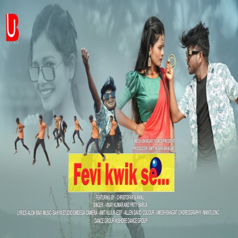 Fevi Kwik Se (Nagpuri) ft. Priti Barla