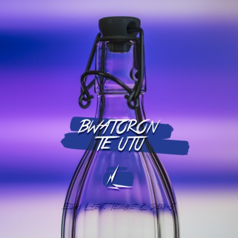 Bwatoron Te Utu ft. Den G & Teurane | Boomplay Music