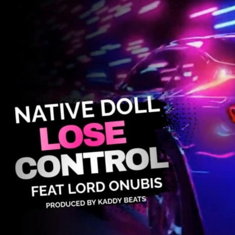 Lose Control ft. Lord Onubis